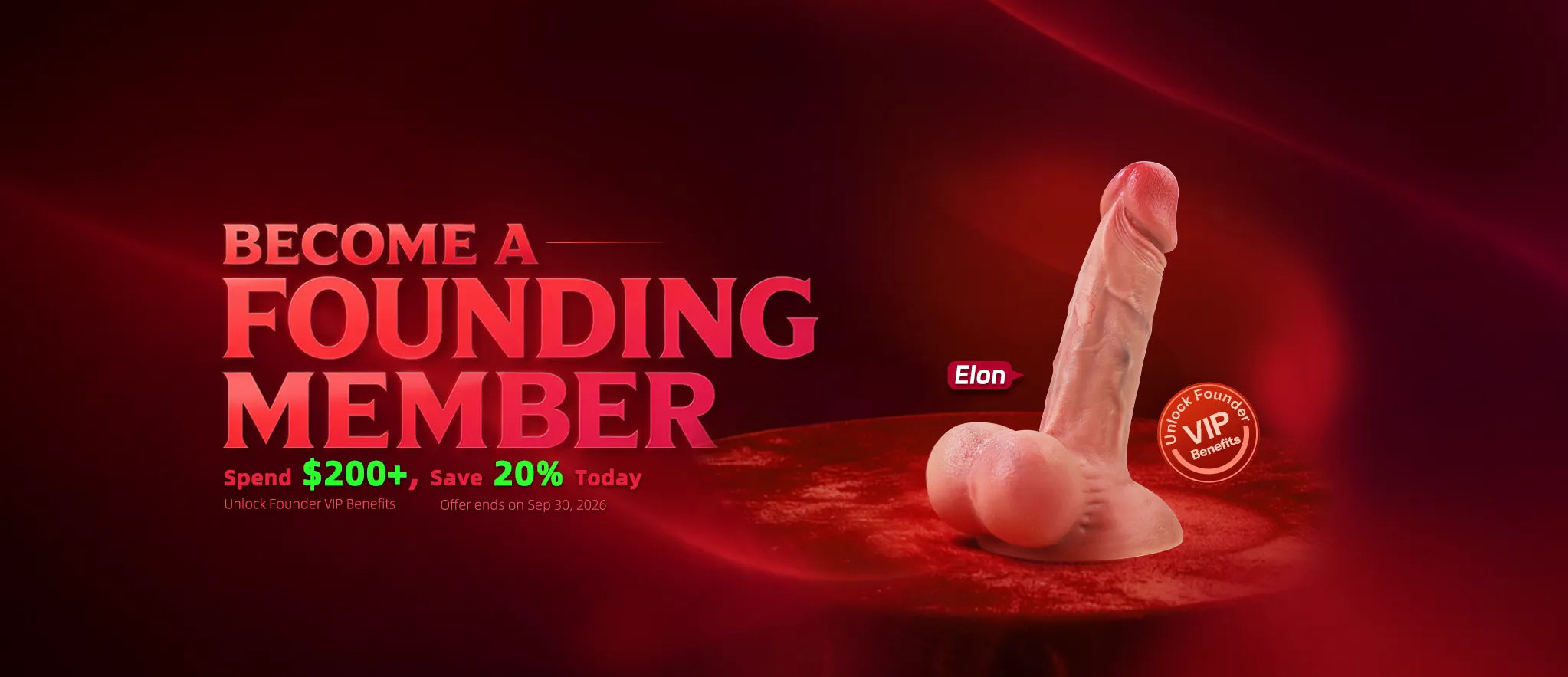 Elon realistic dildo male sex toy on a red background, promoting Founding Member VIP benefits and 20% off $200.